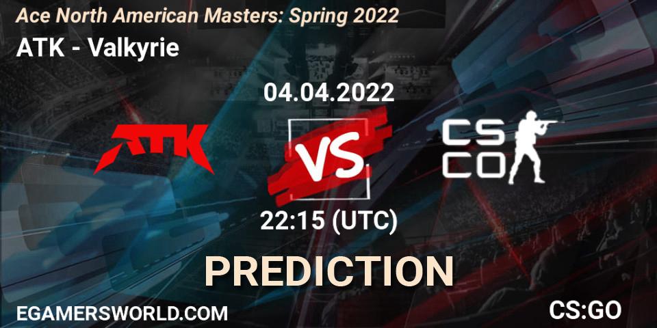Prognose für das Spiel ATK VS Valkyrie. 04.04.22. CS2 (CS:GO) - Ace North American Masters: Spring 2022