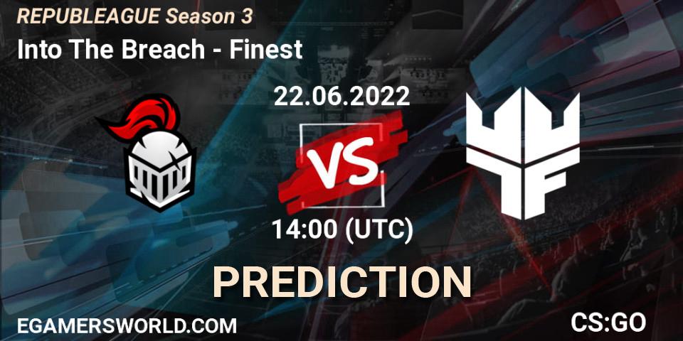 Prognose für das Spiel Into The Breach VS Finest. 22.06.2022 at 14:00. Counter-Strike (CS2) - REPUBLEAGUE Season 3