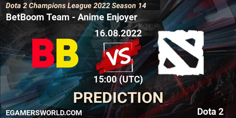 Prognose für das Spiel BetBoom Team VS Anime Enjoyer. 16.08.2022 at 15:17. Dota 2 - Dota 2 Champions League 2022 Season 14