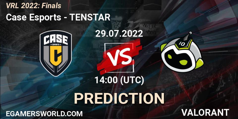 Prognose für das Spiel Case Esports VS TENSTAR. 29.07.2022 at 14:05. VALORANT - VRL 2022: Finals