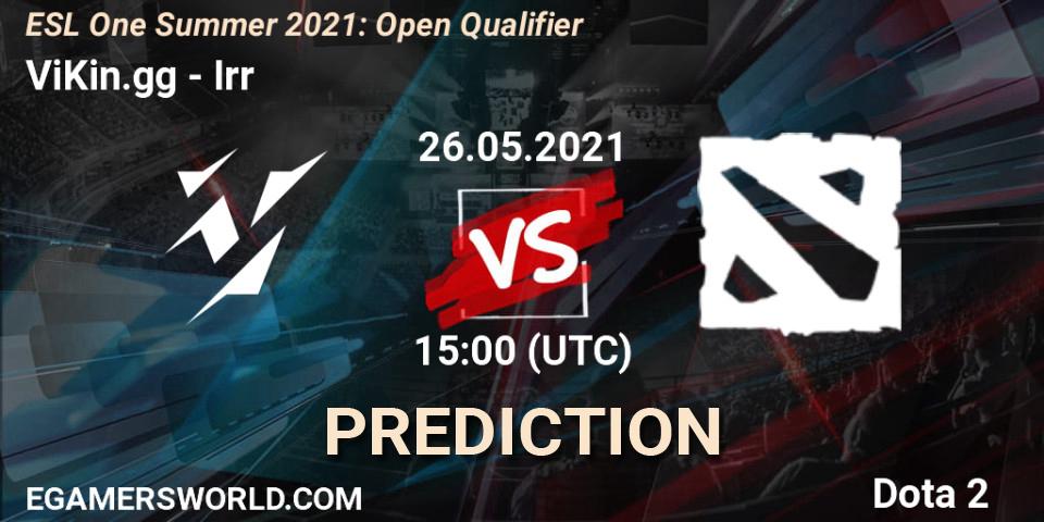 Prognose für das Spiel ViKin.gg VS Irr. 26.05.2021 at 15:00. Dota 2 - ESL One Summer 2021: Open Qualifier