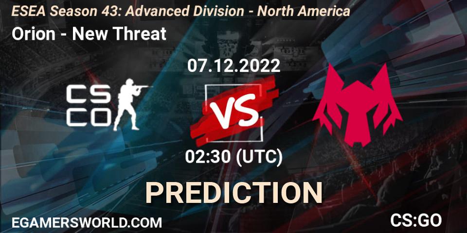 Prognose für das Spiel Orion VS New Threat. 07.12.22. CS2 (CS:GO) - ESEA Season 43: Advanced Division - North America