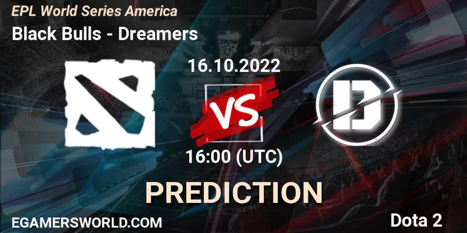 Prognose für das Spiel Black Bulls VS Dreamers. 16.10.2022 at 16:04. Dota 2 - EPL World Series America