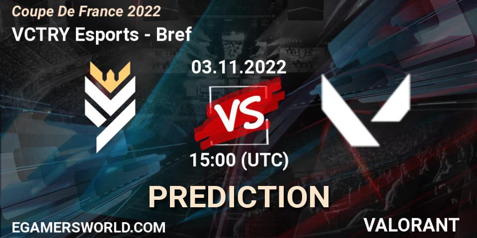 Prognose für das Spiel VCTRY Esports VS Bref. 03.11.22. VALORANT - Coupe De France 2022