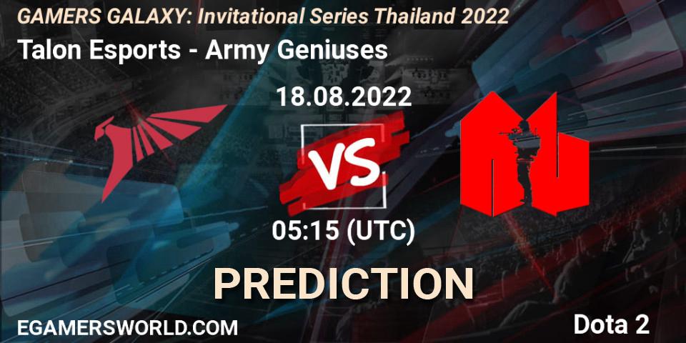 Prognose für das Spiel Talon Esports VS Army Geniuses. 18.08.2022 at 05:15. Dota 2 - GAMERS GALAXY: Invitational Series Thailand 2022