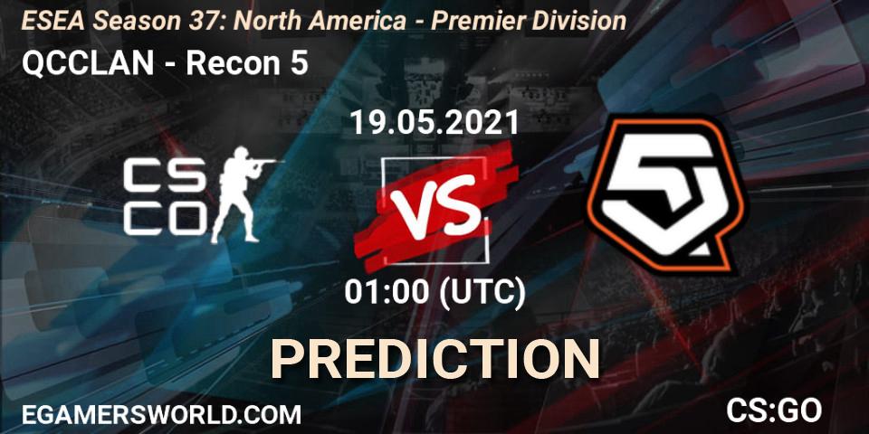 Prognose für das Spiel QCCLAN VS Recon 5. 19.05.21. CS2 (CS:GO) - ESEA Season 37: North America - Premier Division