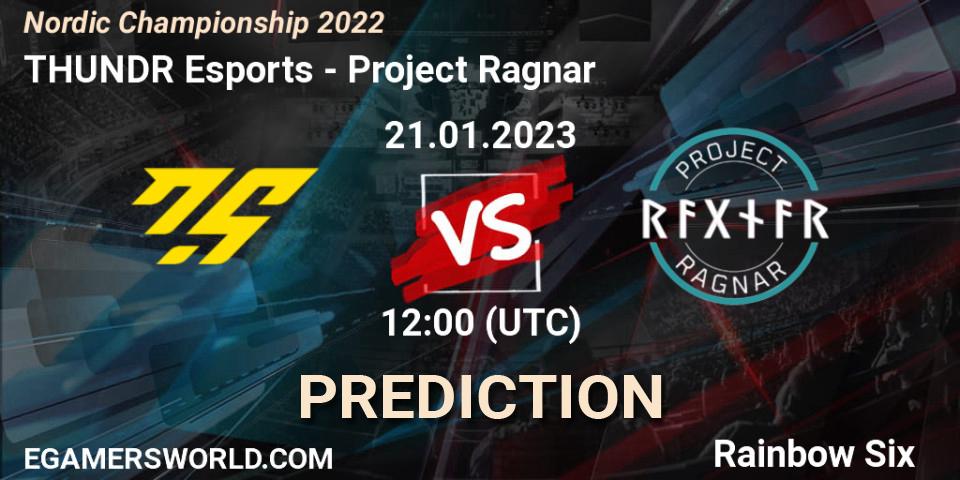 Prognose für das Spiel THUNDR Esports VS Project Ragnar. 21.01.2023 at 12:00. Rainbow Six - Nordic Championship 2022