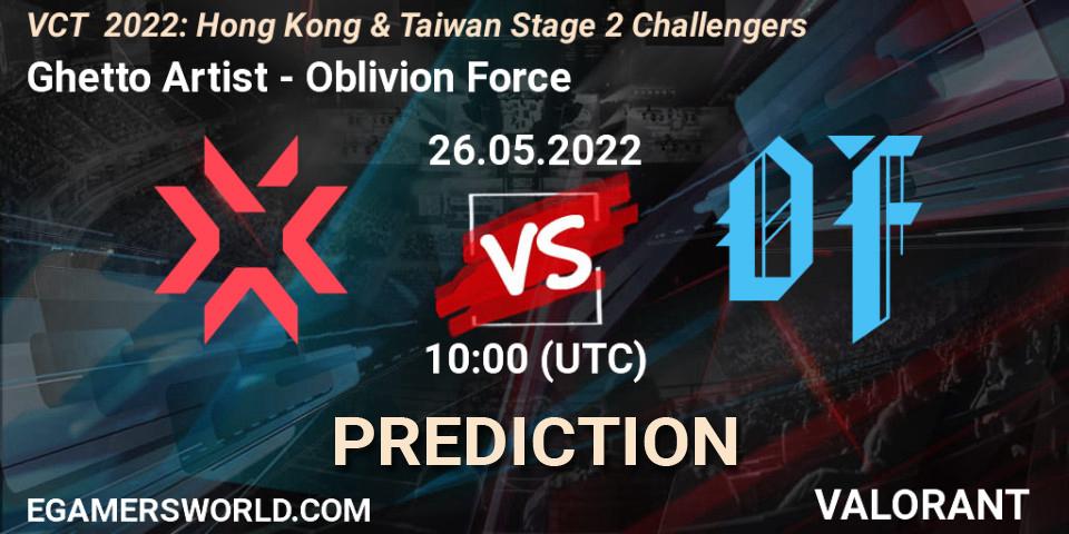 Prognose für das Spiel Ghetto Artist VS Oblivion Force. 26.05.2022 at 10:00. VALORANT - VCT 2022: Hong Kong & Taiwan Stage 2 Challengers