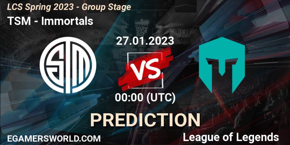 Prognose für das Spiel TSM VS Immortals. 27.01.23. LoL - LCS Spring 2023 - Group Stage