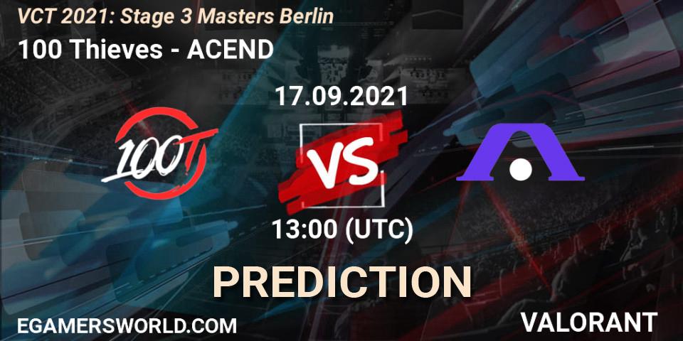 Prognose für das Spiel 100 Thieves VS ACEND. 17.09.2021 at 17:20. VALORANT - VCT 2021: Stage 3 Masters Berlin