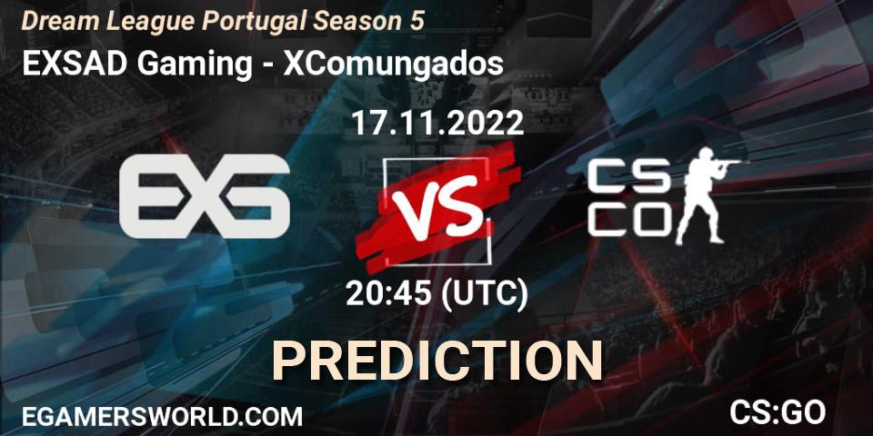 Prognose für das Spiel EXSAD Gaming VS XComungados. 17.11.2022 at 20:45. Counter-Strike (CS2) - Dream League Portugal Season 5