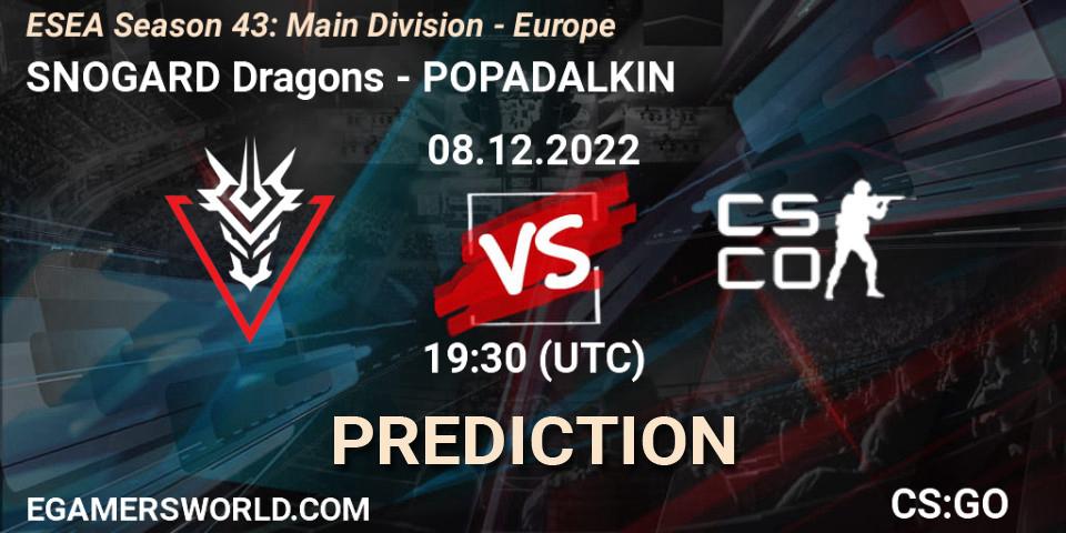 Prognose für das Spiel SNOGARD Dragons VS POPADALKIN. 08.12.22. CS2 (CS:GO) - ESEA Season 43: Main Division - Europe