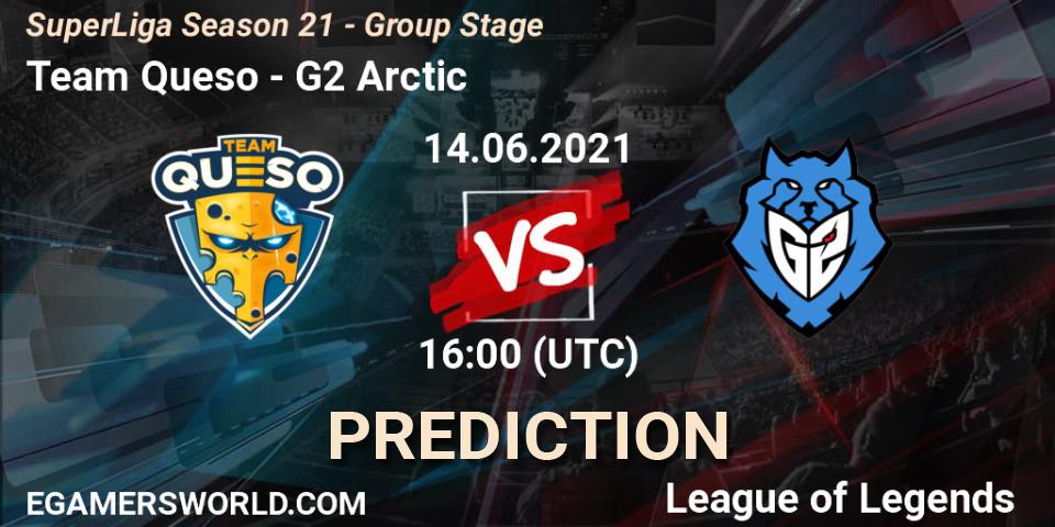 Prognose für das Spiel Team Queso VS G2 Arctic. 14.06.2021 at 16:00. LoL - SuperLiga Season 21 - Group Stage 