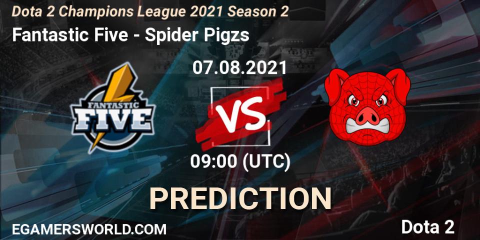 Prognose für das Spiel Fantastic Five VS Spider Pigzs. 09.08.2021 at 09:47. Dota 2 - Dota 2 Champions League 2021 Season 2