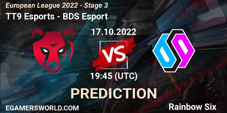 Prognose für das Spiel TT9 Esports VS BDS Esport. 17.10.2022 at 16:00. Rainbow Six - European League 2022 - Stage 3