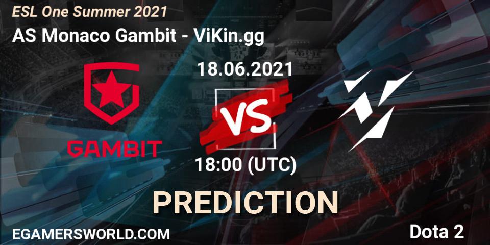 Prognose für das Spiel AS Monaco Gambit VS ViKin.gg. 18.06.21. Dota 2 - ESL One Summer 2021