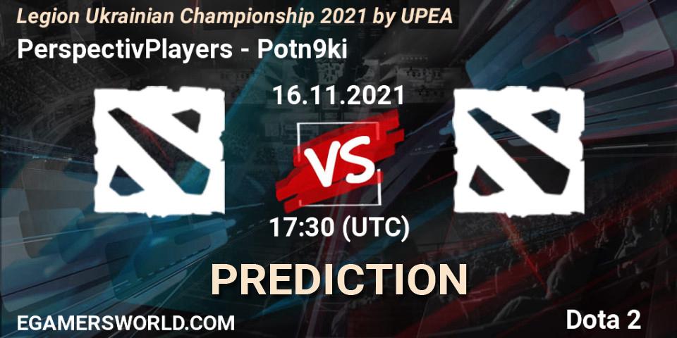 Prognose für das Spiel PerspectivPlayers VS Potn9ki. 16.11.2021 at 16:09. Dota 2 - Legion Ukrainian Championship 2021 by UPEA