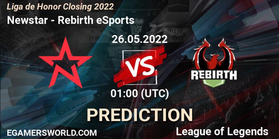 Prognose für das Spiel Newstar VS Rebirth eSports. 26.05.2022 at 01:00. LoL - Liga de Honor Closing 2022