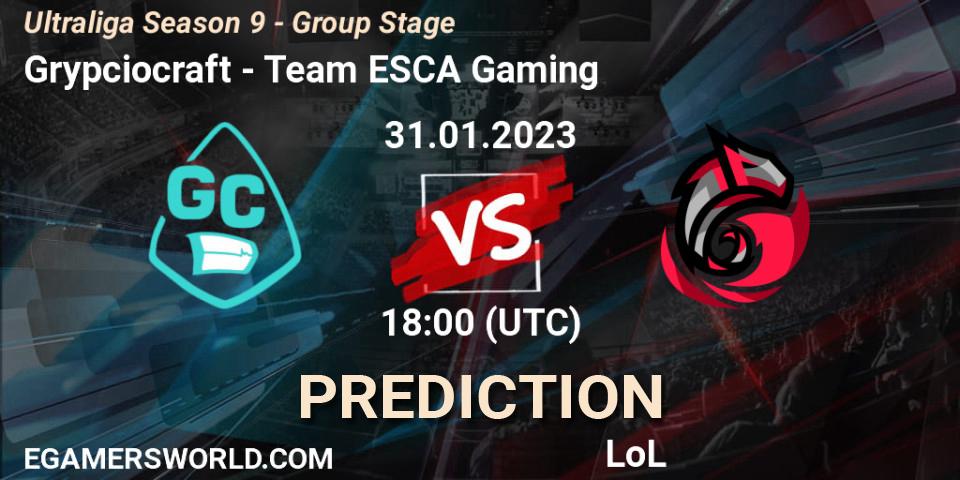 Prognose für das Spiel Grypciocraft VS Team ESCA Gaming. 31.01.23. LoL - Ultraliga Season 9 - Group Stage