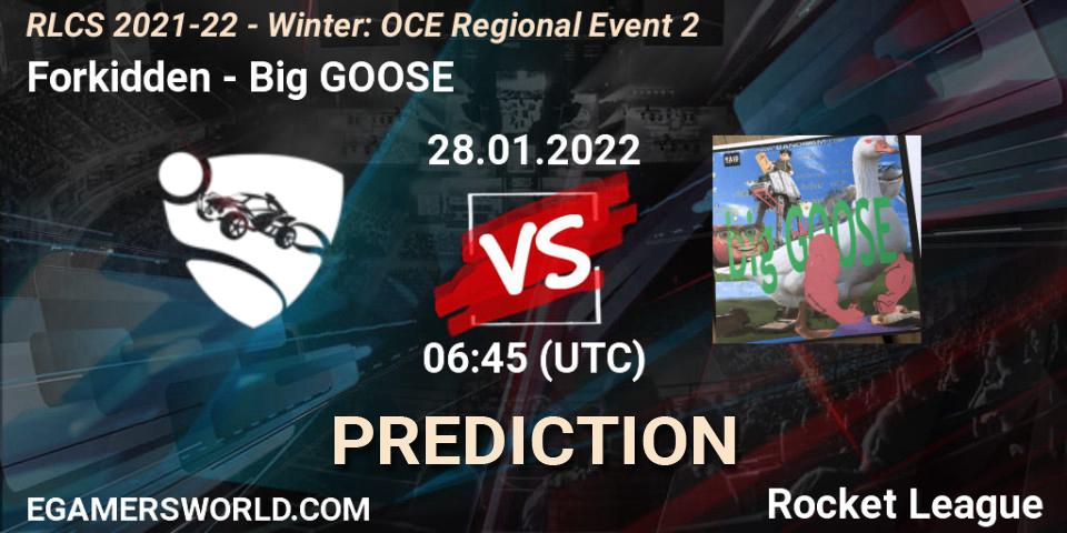 Prognose für das Spiel Forkidden VS Big GOOSE. 28.01.2022 at 06:45. Rocket League - RLCS 2021-22 - Winter: OCE Regional Event 2