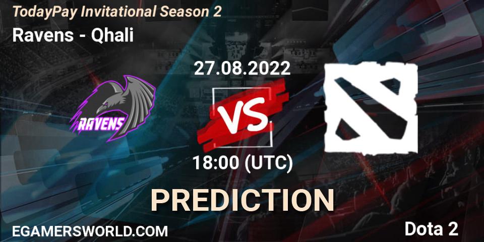 Prognose für das Spiel Ravens VS Qhali. 27.08.22. Dota 2 - TodayPay Invitational Season 2