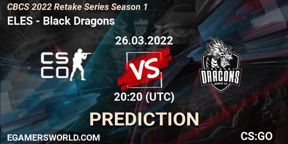 Prognose für das Spiel ELES VS Black Dragons. 26.03.2022 at 20:20. Counter-Strike (CS2) - CBCS 2022 Retake Series Season 1