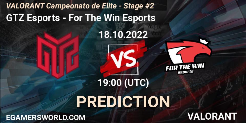Prognose für das Spiel GTZ Esports VS For The Win Esports. 18.10.2022 at 19:00. VALORANT - VALORANT Campeonato de Elite - Stage #2