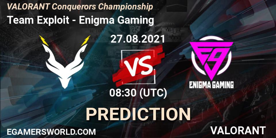 Prognose für das Spiel Team Exploit VS Enigma Gaming. 27.08.2021 at 08:30. VALORANT - VALORANT Conquerors Championship