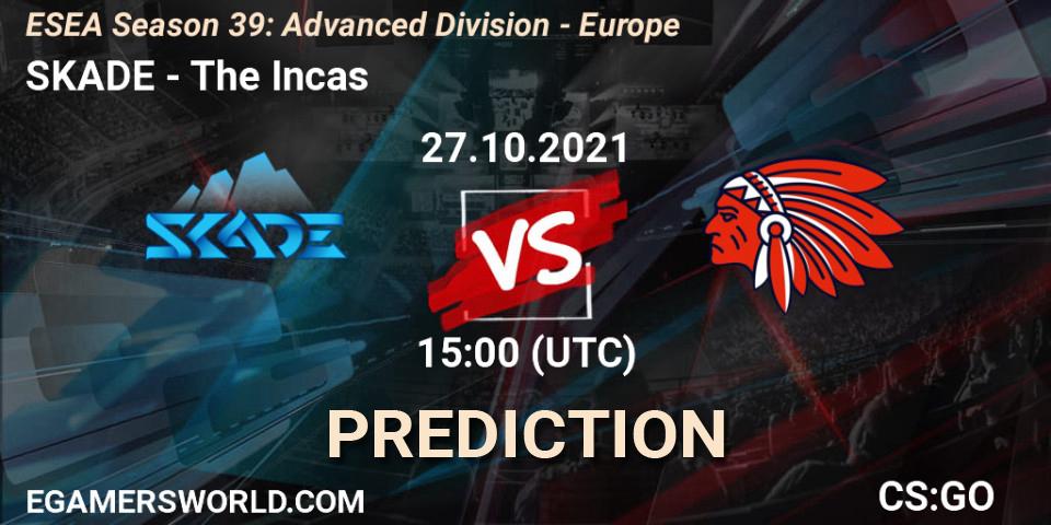 Prognose für das Spiel SKADE VS The Incas. 27.10.2021 at 15:00. Counter-Strike (CS2) - ESEA Season 39: Advanced Division - Europe