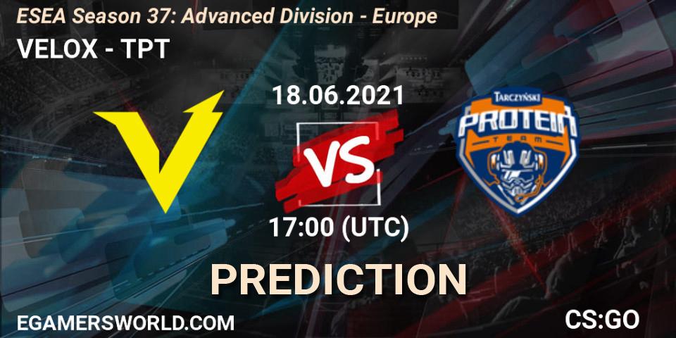 Prognose für das Spiel VELOX VS TPT. 18.06.2021 at 17:00. Counter-Strike (CS2) - ESEA Season 37: Advanced Division - Europe