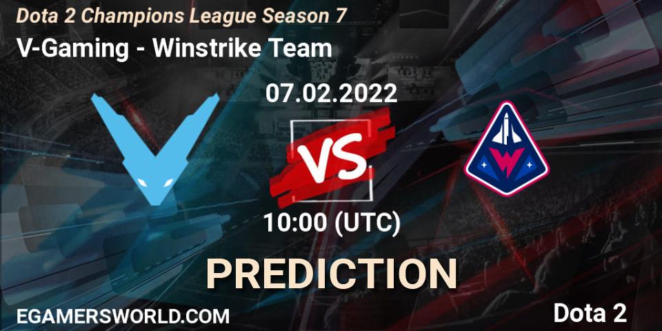 Prognose für das Spiel V-Gaming VS Winstrike Team. 07.02.22. Dota 2 - Dota 2 Champions League 2022 Season 7