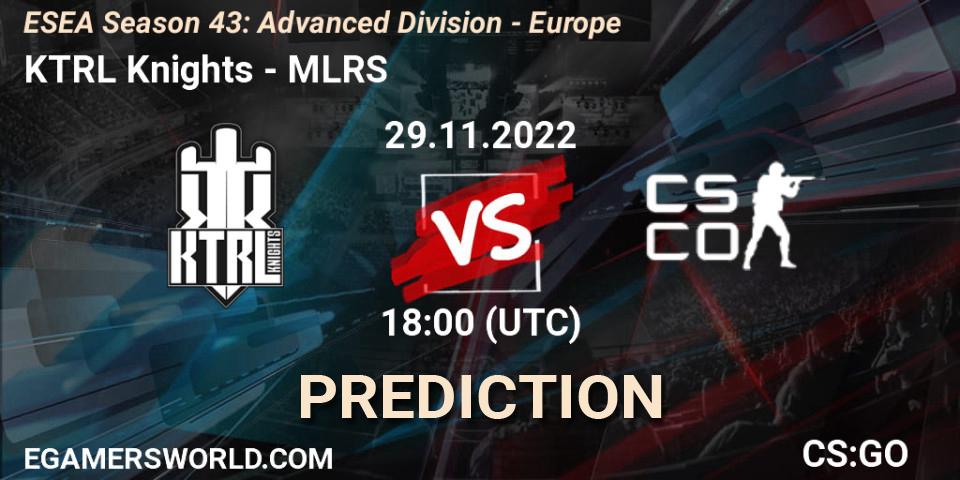 Prognose für das Spiel KTRL Knights VS MLRS. 29.11.22. CS2 (CS:GO) - ESEA Season 43: Advanced Division - Europe