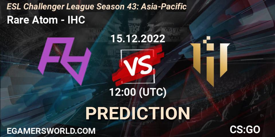 Prognose für das Spiel Rare Atom VS IHC. 15.12.2022 at 12:00. Counter-Strike (CS2) - ESL Challenger League Season 43: Asia-Pacific