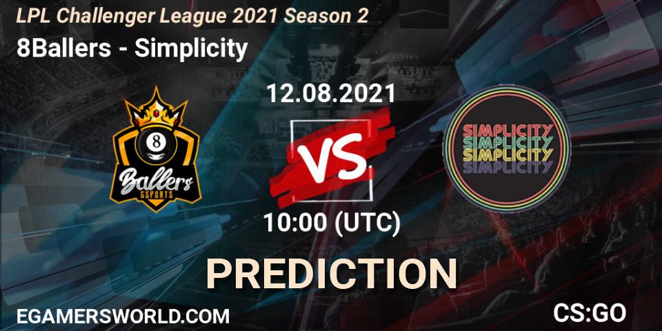 Prognose für das Spiel 8Ballers VS Simplicity. 12.08.2021 at 10:00. Counter-Strike (CS2) - LPL Challenger League 2021 Season 2