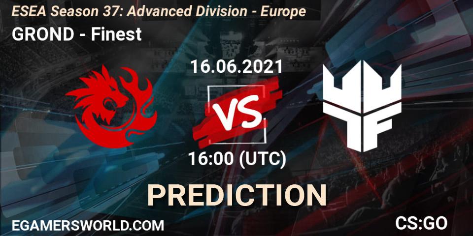 Prognose für das Spiel GROND VS Finest. 16.06.21. CS2 (CS:GO) - ESEA Season 37: Advanced Division - Europe