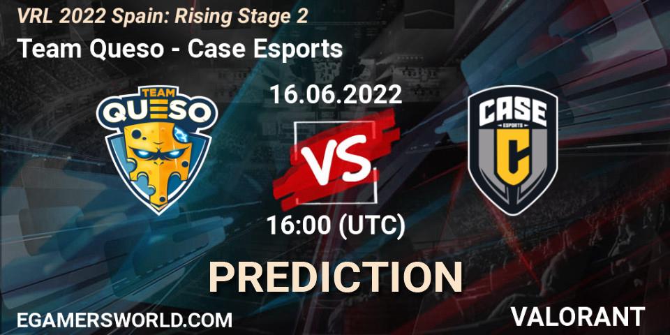 Prognose für das Spiel Team Queso VS Case Esports. 16.06.22. VALORANT - VRL 2022 Spain: Rising Stage 2