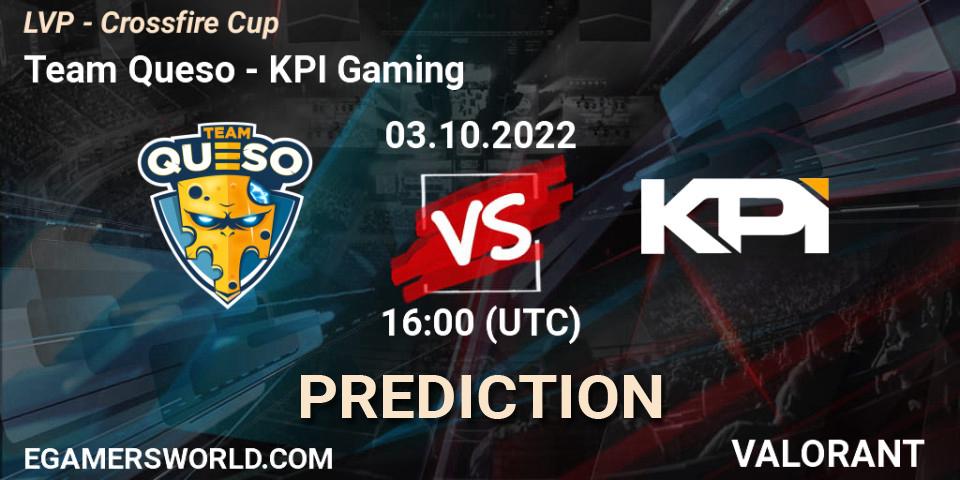 Prognose für das Spiel Team Queso VS KPI Gaming. 03.10.22. VALORANT - LVP - Crossfire Cup