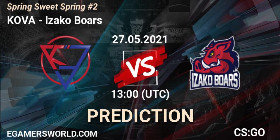 Prognose für das Spiel KOVA VS Izako Boars. 27.05.2021 at 13:35. Counter-Strike (CS2) - Spring Sweet Spring #2