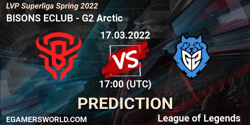 Prognose für das Spiel BISONS ECLUB VS G2 Arctic. 17.03.2022 at 17:00. LoL - LVP Superliga Spring 2022