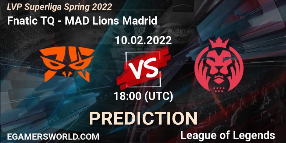 Prognose für das Spiel Fnatic TQ VS MAD Lions Madrid. 10.02.2022 at 18:00. LoL - LVP Superliga Spring 2022