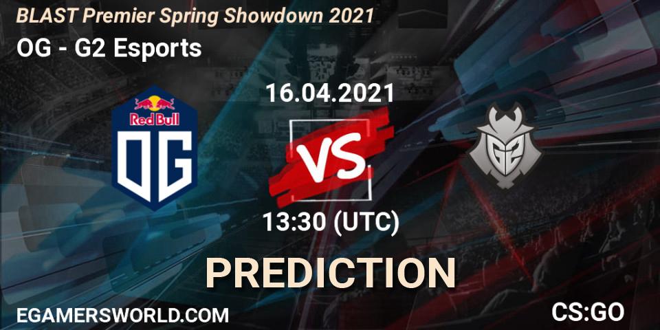Prognose für das Spiel OG VS G2 Esports. 16.04.2021 at 13:30. Counter-Strike (CS2) - BLAST Premier Spring Showdown 2021