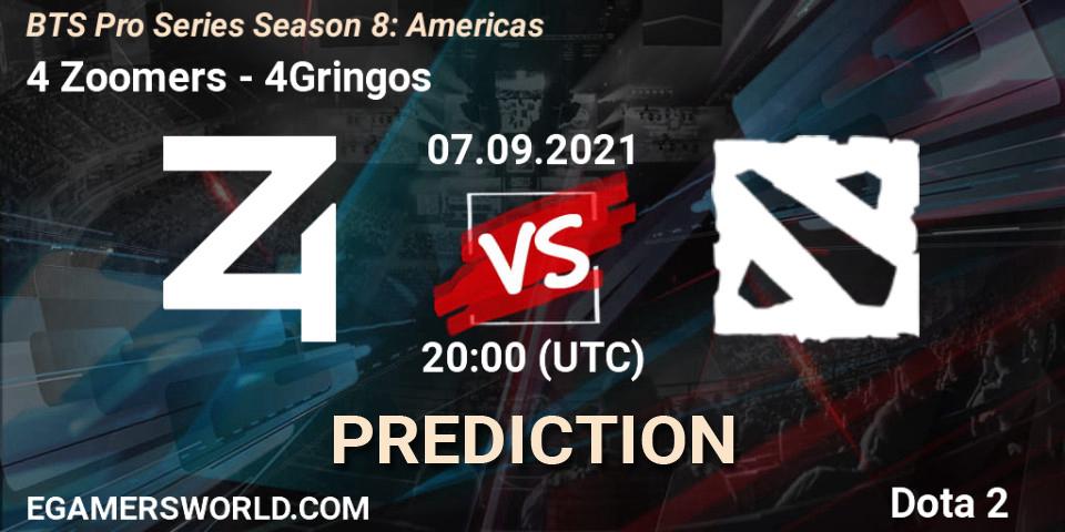 Prognose für das Spiel 4 Zoomers VS 4Gringos. 07.09.2021 at 20:00. Dota 2 - BTS Pro Series Season 8: Americas