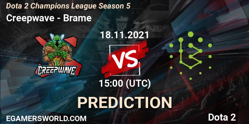 Prognose für das Spiel Creepwave VS Brame. 18.11.21. Dota 2 - Dota 2 Champions League 2021 Season 5