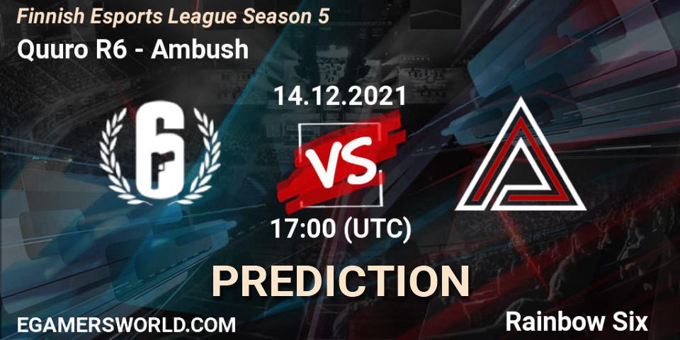 Prognose für das Spiel Quuro R6 VS Ambush. 14.12.21. Rainbow Six - Finnish Esports League Season 5