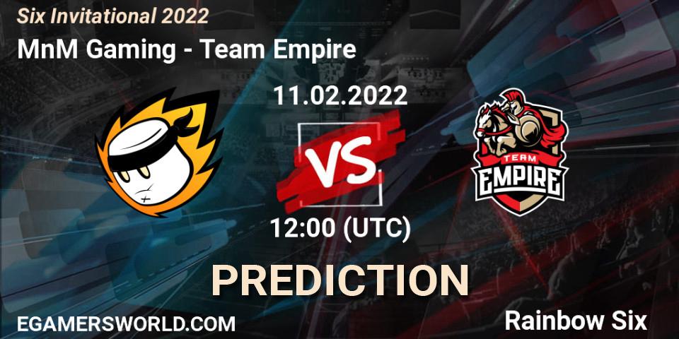 Prognose für das Spiel MnM Gaming VS Team Empire. 11.02.22. Rainbow Six - Six Invitational 2022