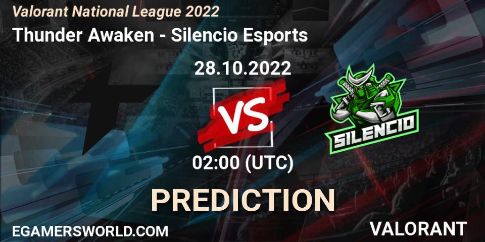 Prognose für das Spiel Thunder Awaken VS Silencio Esports. 28.10.22. VALORANT - Valorant National League 2022