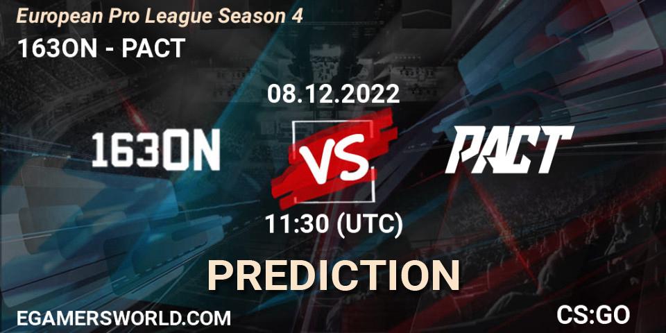 Prognose für das Spiel 163ON VS PACT. 08.12.22. CS2 (CS:GO) - European Pro League Season 4