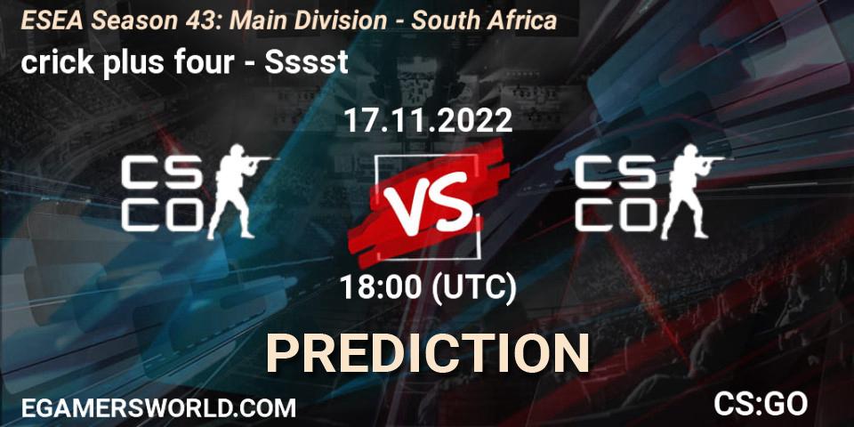 Prognose für das Spiel crick plus four VS Sssst. 30.11.22. CS2 (CS:GO) - ESEA Season 43: Main Division - South Africa