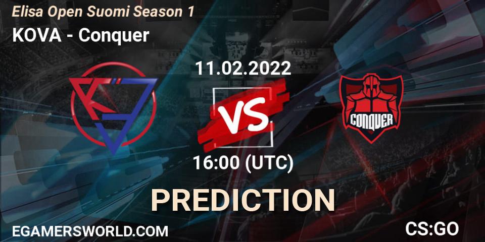 Prognose für das Spiel KOVA VS Conquer. 11.02.2022 at 16:00. Counter-Strike (CS2) - Elisa Open Suomi Season 1