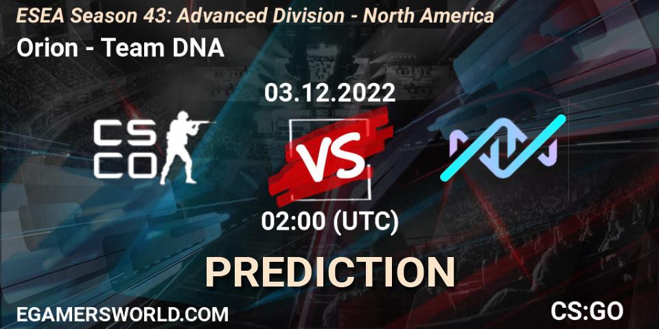 Prognose für das Spiel Orion VS Team DNA. 03.12.22. CS2 (CS:GO) - ESEA Season 43: Advanced Division - North America